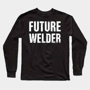 Future Welder Long Sleeve T-Shirt